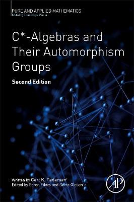C*-Algebras and Their Automorphism Groups Volume -