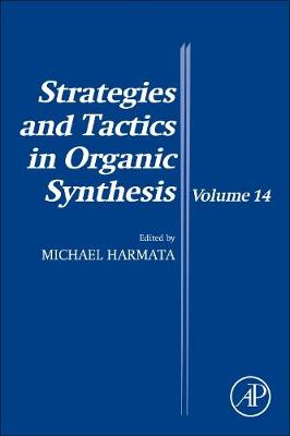 Strategies and Tactics in Organic Synthesis Volume 14