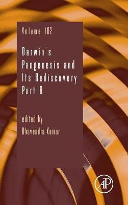 Darwin’s Pangenesis and Its Rediscovery Part B Volume 102