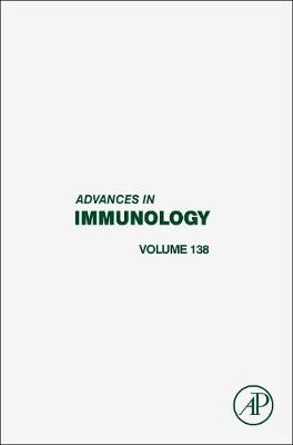 Advances in Immunology Volume 138