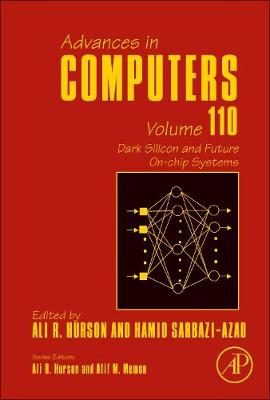 Dark Silicon and Future On-chip Systems Volume 110