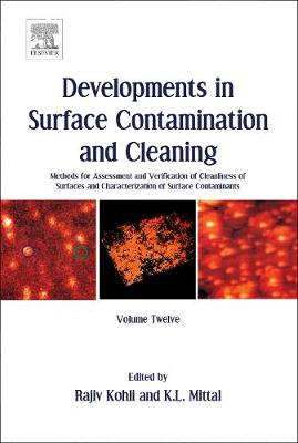 Developments in Surface Contamination and Cleaning, Volume 12
