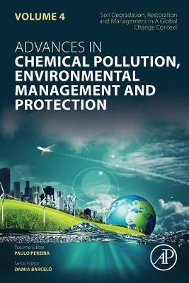 Soil Degradation, Restoration and Management in a Global Change Context Volume 4