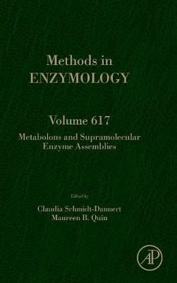 Metabolons and Supramolecular Enzyme Assemblies Volume 617