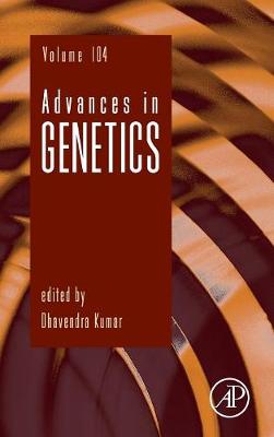 Advances in Genetics Volume 104
