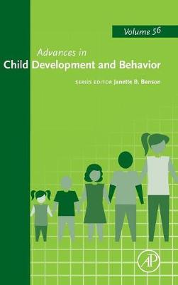 Advances in Child Development and Behavior Volume 56