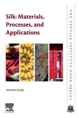 Silk: Materials, Processes, and Applications