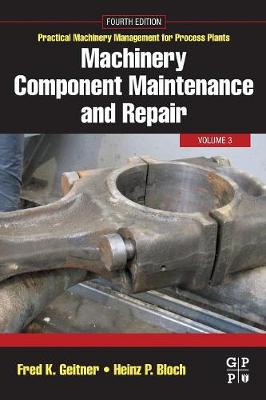 Machinery Component Maintenance and Repair Volume 3
