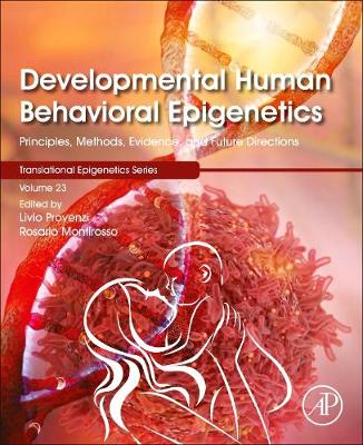 Developmental Human Behavioral Epigenetics Volume 23
