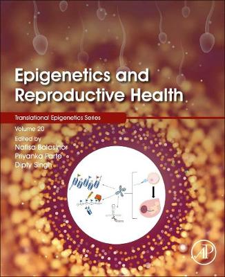 Epigenetics and Reproductive Health Volume 21