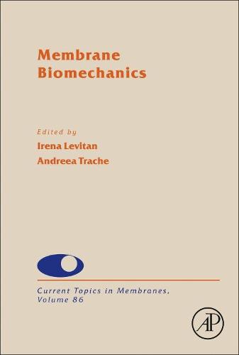 Membrane Biomechanics Volume 86