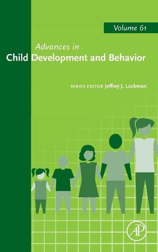 Advances in Child Development and Behavior Volume 61