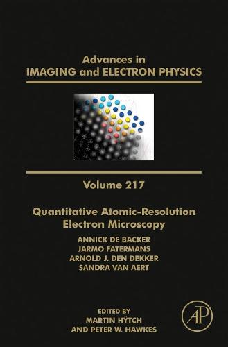 Quantitative Atomic-Resolution Electron Microscopy Volume 217