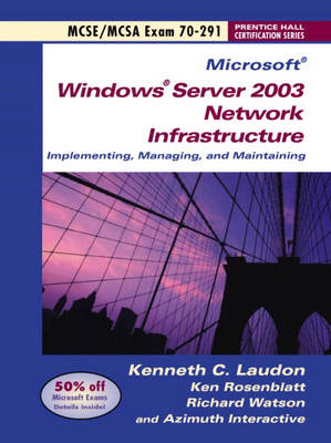 Windows Server 2003 Network Infrastructure Implementing and Maintaining