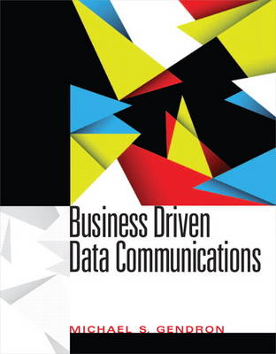 Business Driven Data Communications
