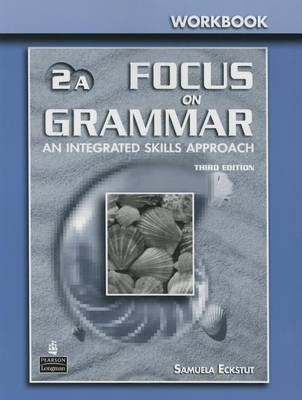 A Focus on Grammar 2 Split Workbook