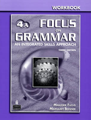 A Focus on Grammar: Split Workbook Bk 4