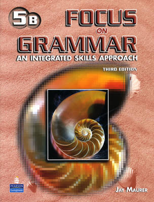 Focus on Grammar 5 Student Book B (without Audio CD)