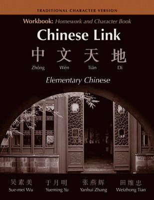 Chinese Link: Workbook/Character Book, Traditional Version