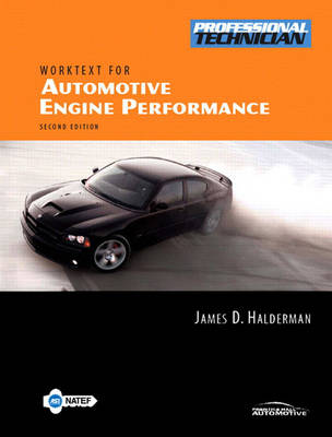 Automotive Engine Performance: Worktext w/job Sheets