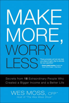 Make More, Worry Less