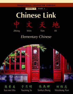Chinese Link: Traditional Level 1, Pt. 1