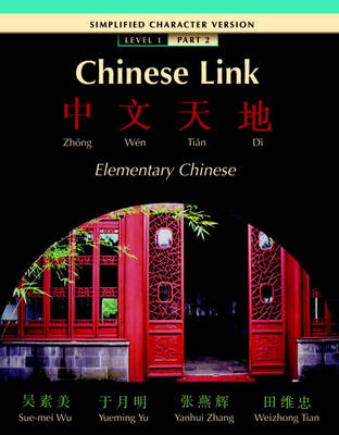 Chinese Link: Simplified Level 1, Pt. 2