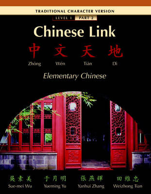Chinese Link: Traditional Level 1, Pt. 2