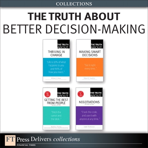 The Truth About Better Decision-Making (Collection)