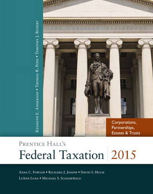 Prentice Hall's Federal Taxation 2015 Corporations, Partnerships, Estates & Trusts
