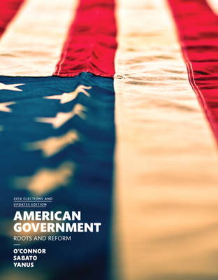 American Government, 2014 Elections and Updates Edition
