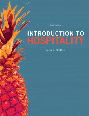 Introduction to Hospitality and Plus MyHospitalityLab with Pearson eText -- Access Card Package