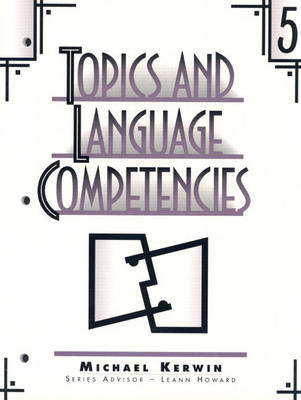Topics and Language Competencies: Level 5