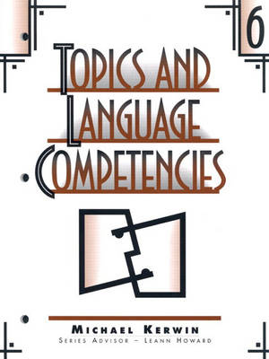 Topics and Language Competencies, Level 6