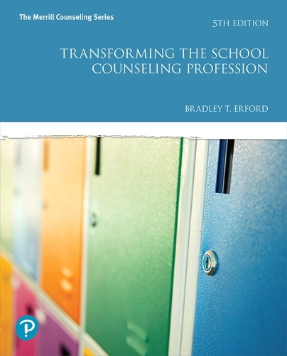 Transforming the School Counseling Profession plus MyLab Counseling with Enhanced Pearson eText -- Access Card Package