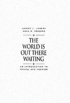 The World Is Out There Waiting
