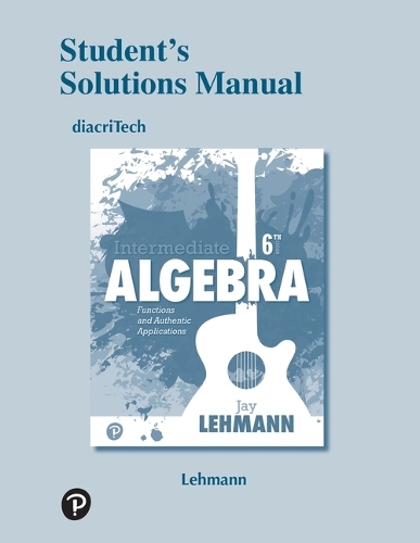 Student Solutions Manual for Intermediate Algebra