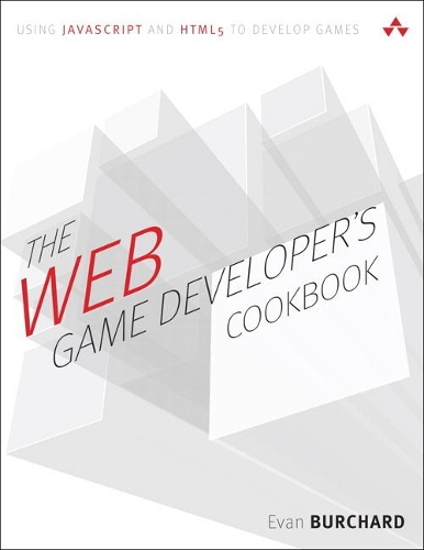 Web Game Developer's Cookbook, The