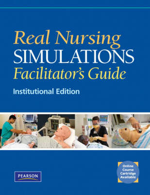 Real Nursing Simulations Facilitators Guide