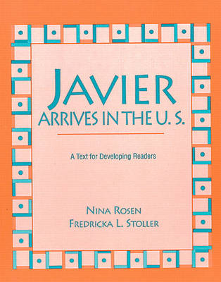 Javier Arrives in the U.S.: A Text for Developing Readers