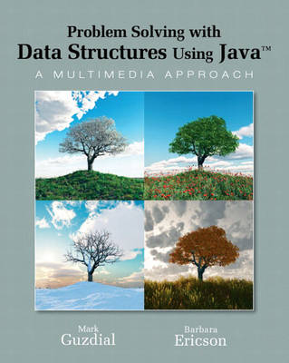 Problem Solving with Data Structures Using Java