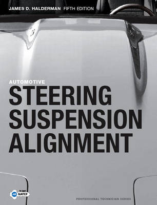 Automotive Steering, Suspension and Alignment