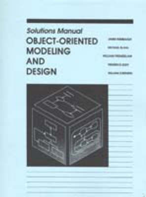 Object Oriented Modelling and Design: Solutions Manual