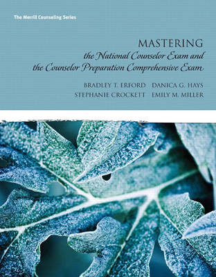 Mastering the National Counselor Exam and the Counselor Preparation Comprehensive Exam
