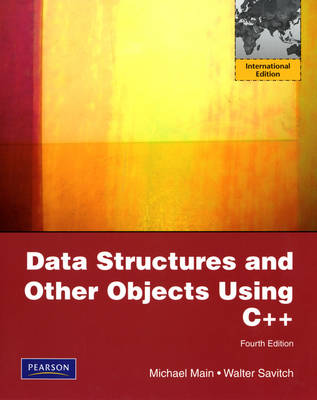 Data Structures and Other Objects Using C++: International Version