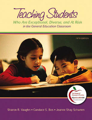 Teaching Students Who are Exceptional, Diverse, and at Risk in the General Education Classroom