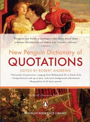 The New Penguin Dictionary of Quotations