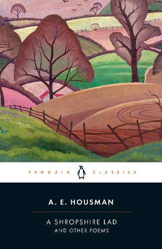 A Shropshire Lad and Other Poems