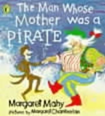 The Man Whose Mother Was a Pirate