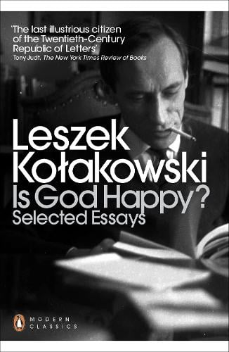 Is God Happy? by Leszek Kolakowski